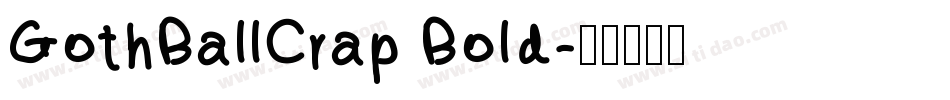 GothBallCrap Bold字体转换